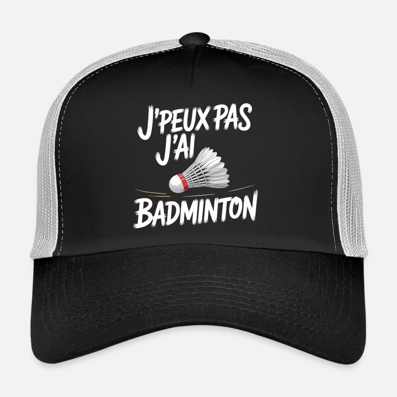 Das geht nicht, ich spiele Badminton. Trucker Cap