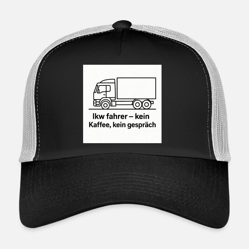 Chauffeur de camion, pas de café, pas de paroles Casquette trucker 