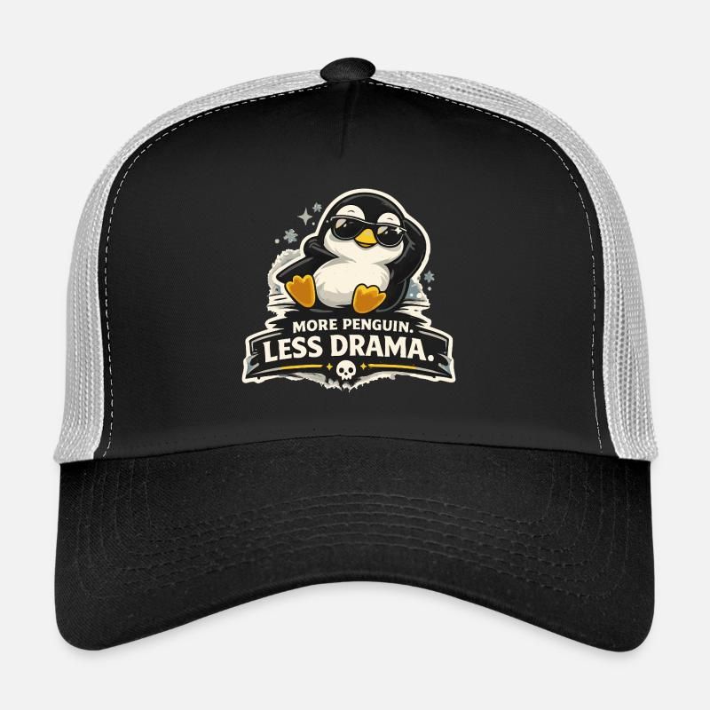 More Penguin Less Drama Trucker Cap