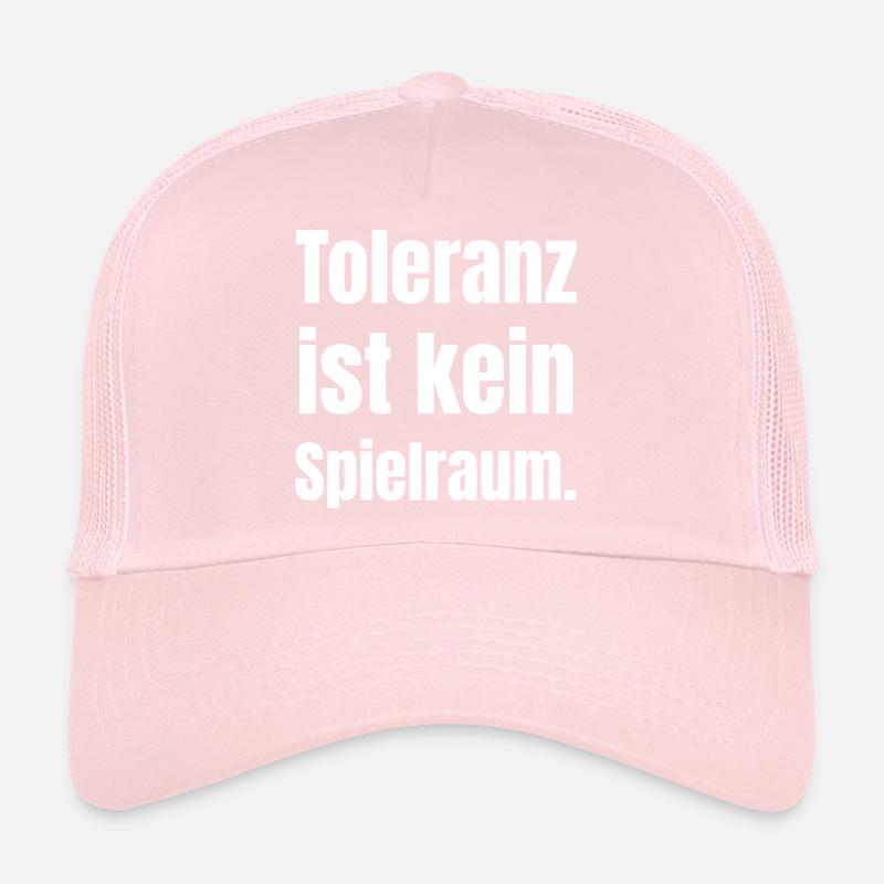 Tolerance is no room for manoeuvre Trucker Cap