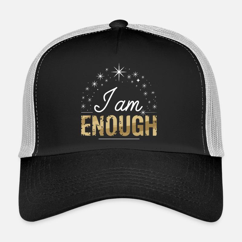  I Am Enough Selbstliebe Spruch Motivation Trucker Cap