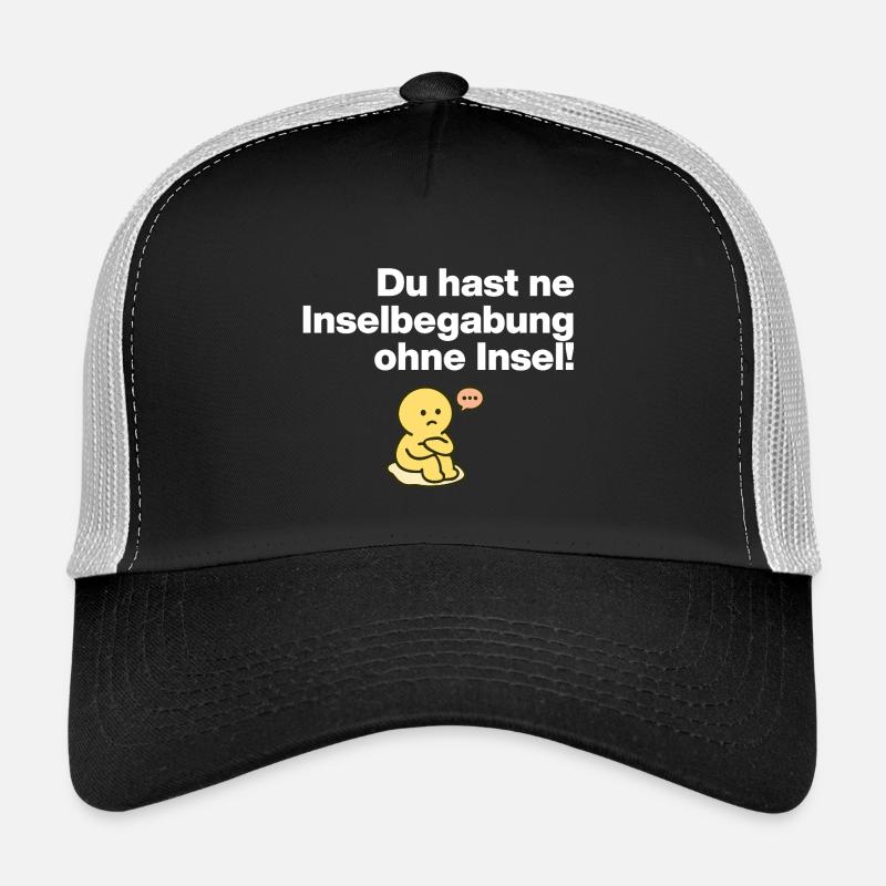 TU AS UN TALENT D’ÎLE SANS ÎLE ! Casquette trucker 