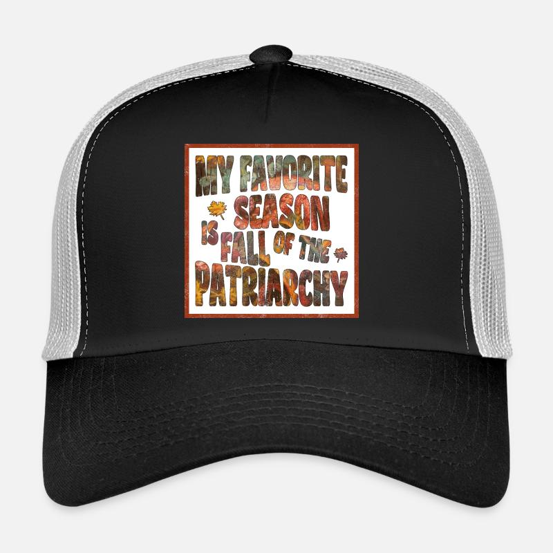 Ma saison préférée est La Chute du Patriarcat - Casquette trucker - noir/gris pierre