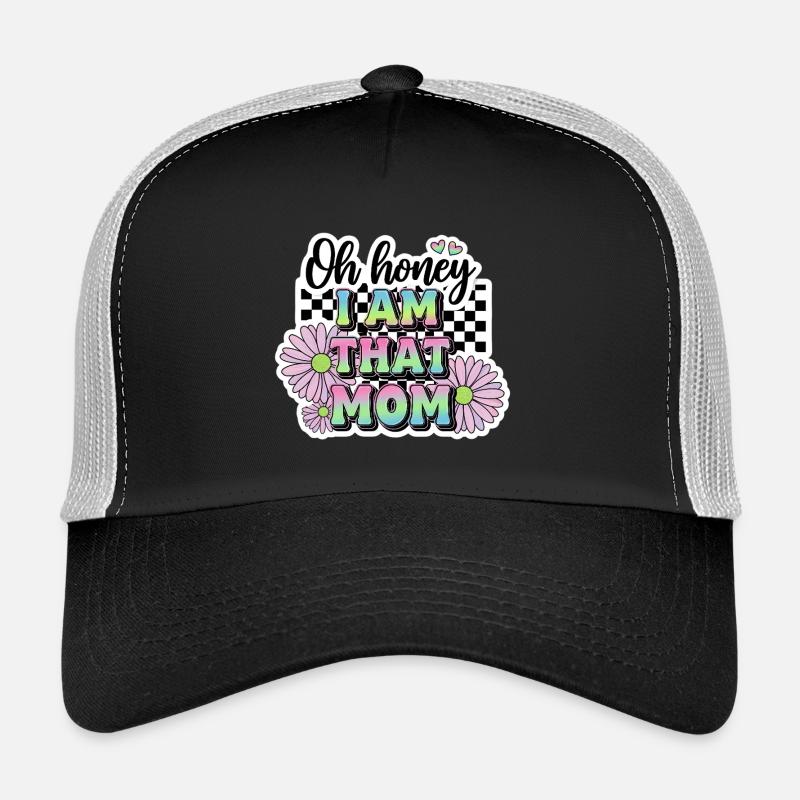 Oh Schatz, ich bin diese Mutter – lustiges Zitat Trucker Cap
