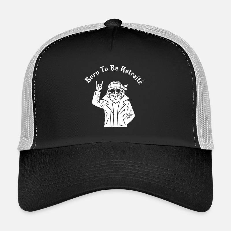 Born To Be Retraité (texte blanc) Casquette trucker 