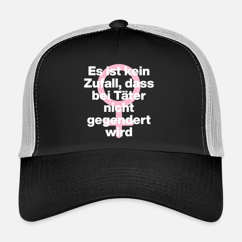 KEIN ZUFALL: TÄTER WERDEN GESCHONT! TÄTER GENDERN♀ Trucker Cap