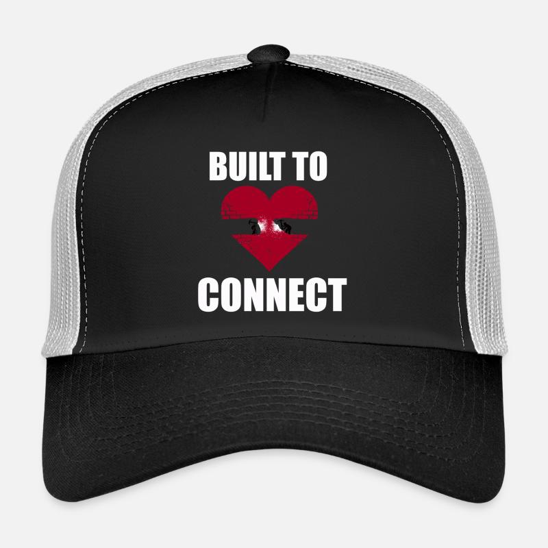 Built to Connect Love Takes Work Strong Bond Trucker Cap