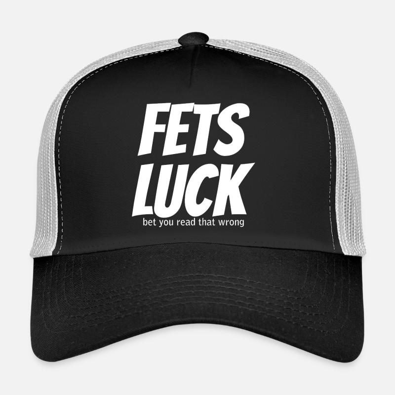 Fets Luck Meme  Trucker Cap