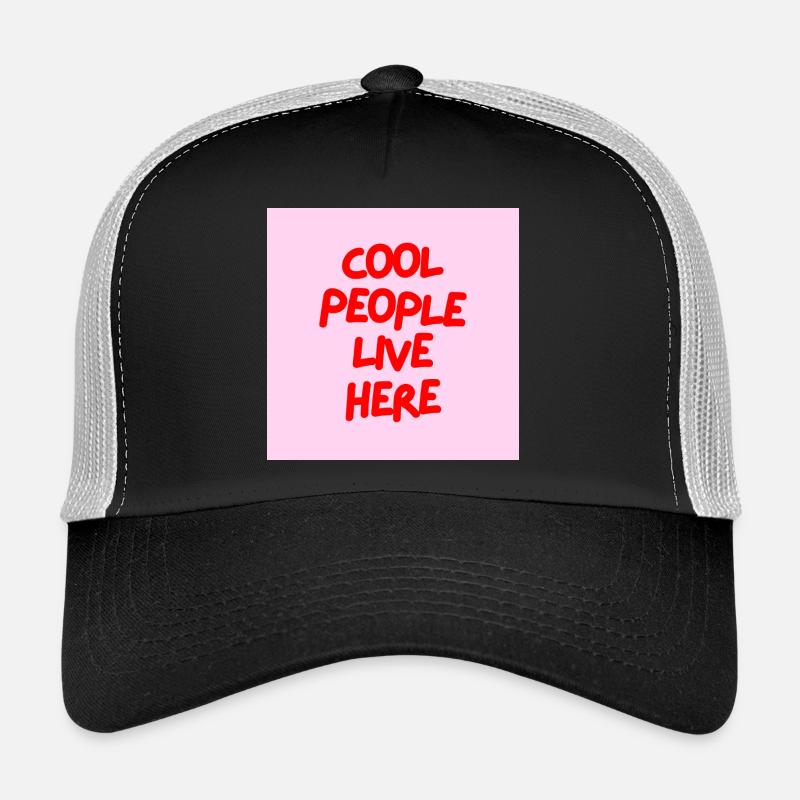 Minimalist COOL PEOPLE LIVE HERE Graphic Tee Desgn Trucker Cap