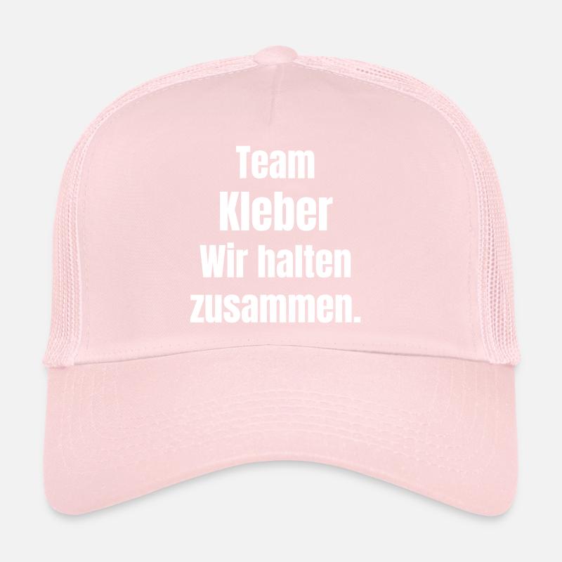 Team Kleber We stick together on the construction site. Trucker Cap