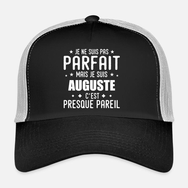 Auguste: authentic, imperfect, top, perfection Trucker Cap