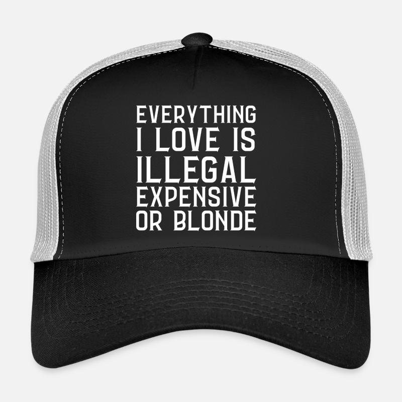Alles, was ich liebe, ist illegal Lieber oder blond (Rücken) - Trucker Cap - Schwarz/Steingrau