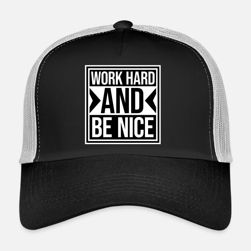 Zitat Work Hard Be Nice Motivation Positiver Geist Trucker Cap