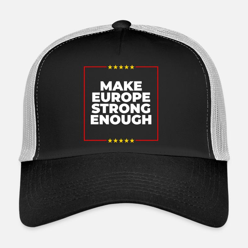 Make Europe Strong Enough – Show attitude! Trucker Cap