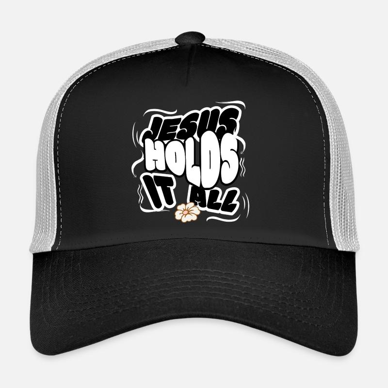Jesus Holds It All Christliche Ermutigung Glaube Trucker Cap