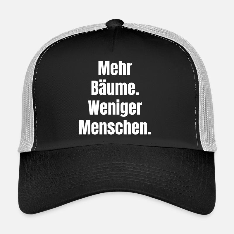 Mehr Bäume Weniger Menschen Trucker Cap