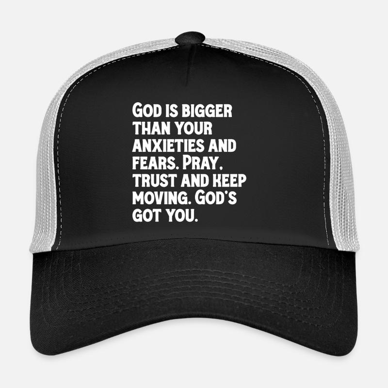 Dieu est plus grand que tes angoisses et tes peurs. Casquette trucker 