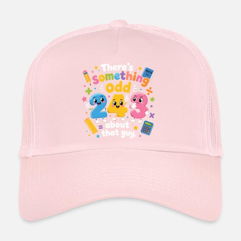 Something Odd About That Guy | Humor Maths Trucker Cap