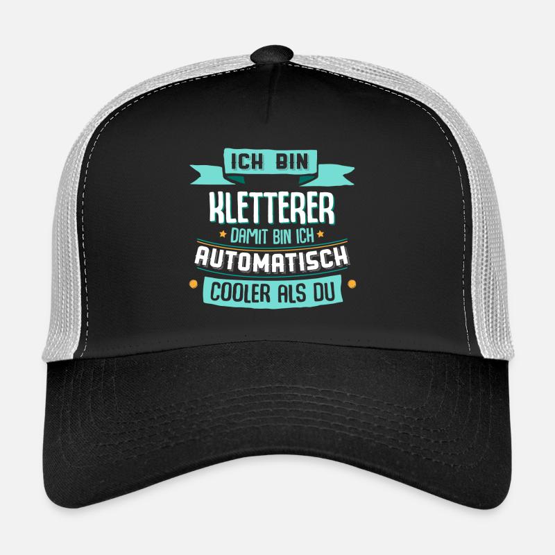 Ich bin Kletterer, damit bin ich cooler als du. Trucker Cap