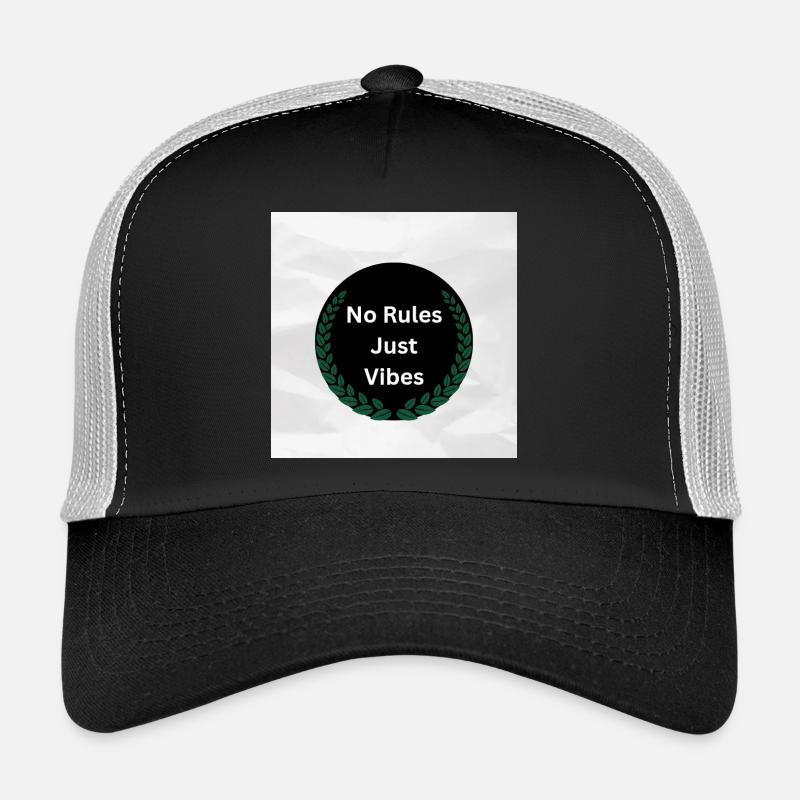No Rules just vibes  Trucker Cap