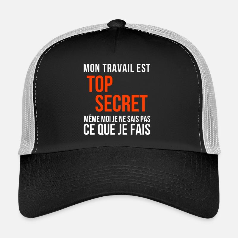 travail, travail humour Casquette trucker 