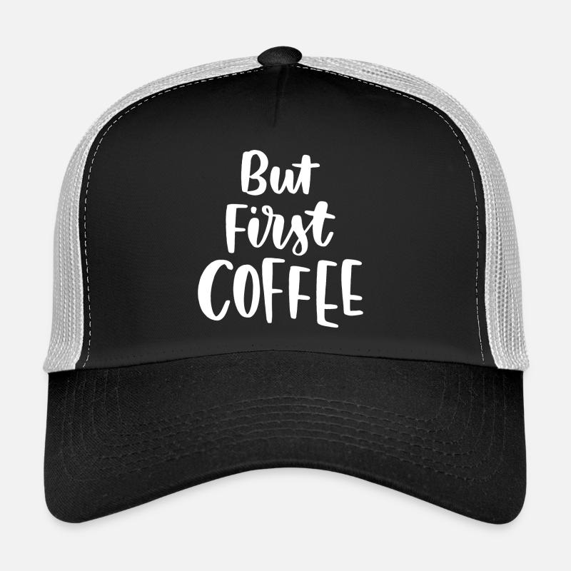 But First Coffee Trucker Cap