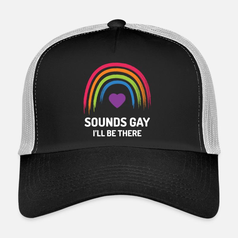 LGBT Pride Month - Klingt schwul. Ich werde da sein Trucker Cap