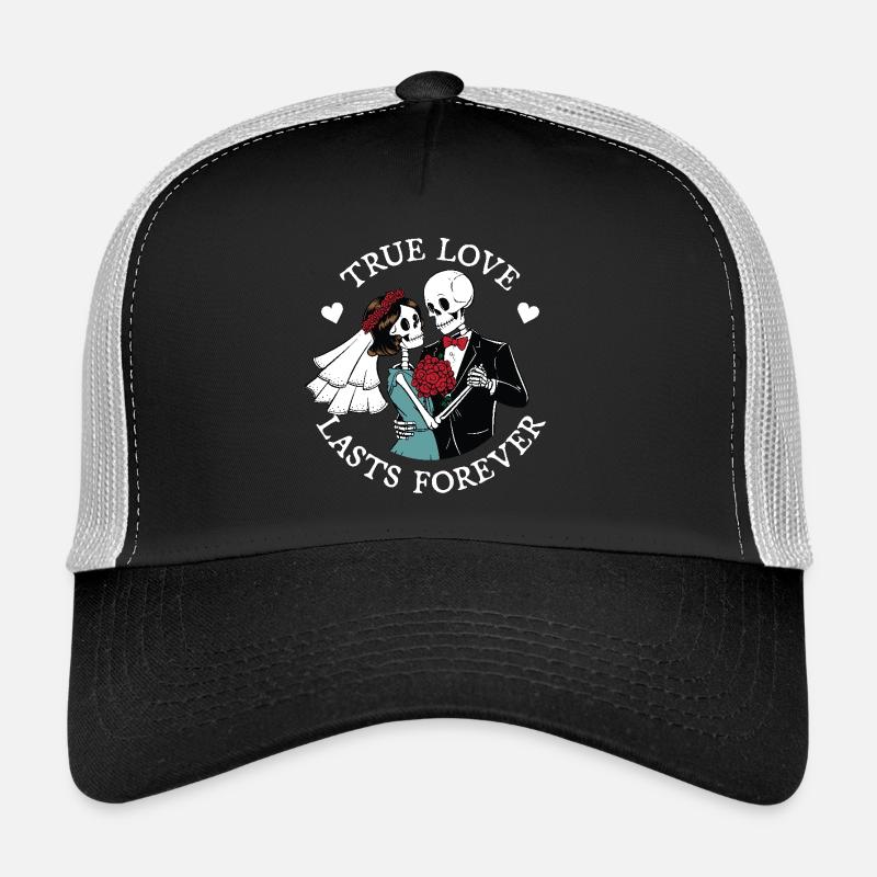 True love lasts forever Trucker Cap