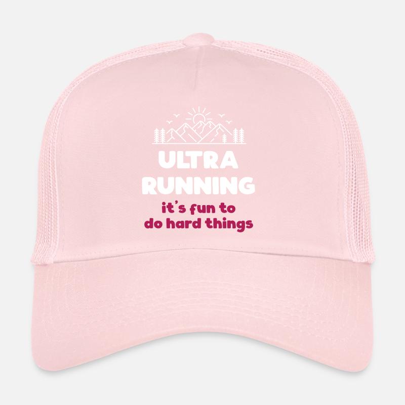 Ultra Running - It's Fun to Do Hard Things Trucker Cap