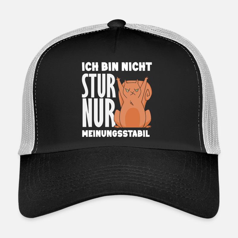 Pas têtu, juste stable dans l’opinion Casquette trucker 