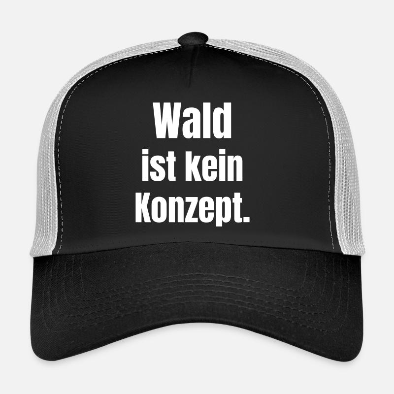 Forest is not a concept Trucker Cap