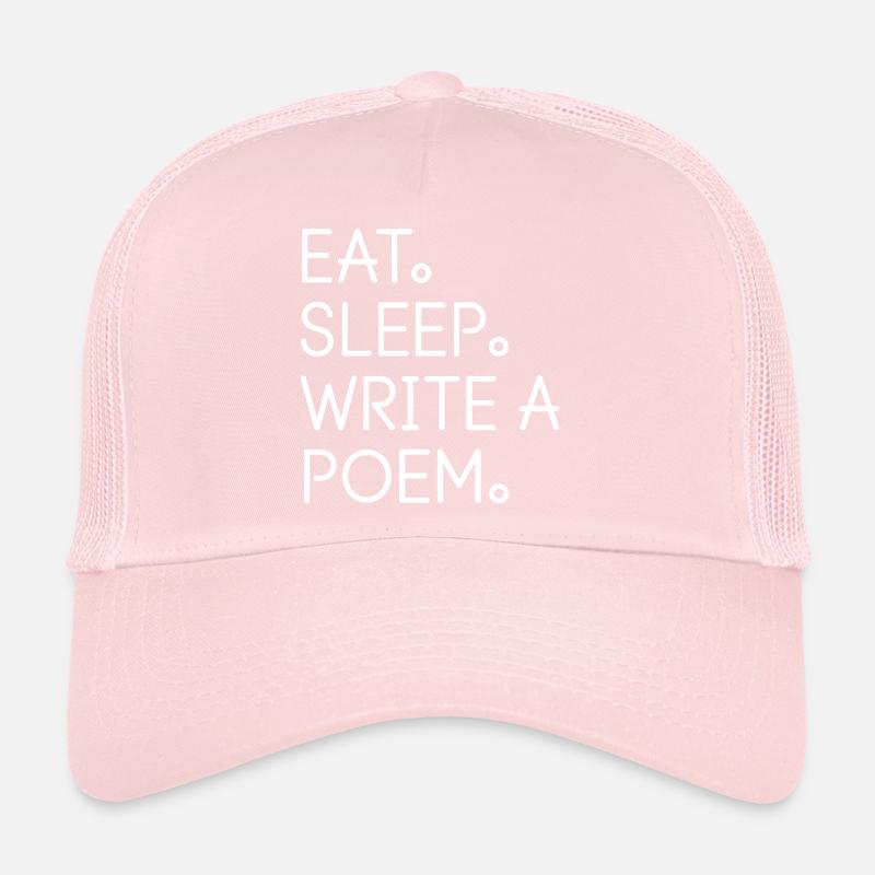 Eat Sleep Write a Poem Trucker Cap