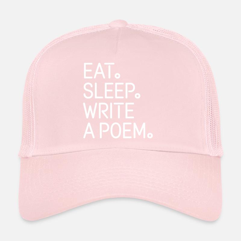 Mange, dors, écris un poème Casquette trucker 