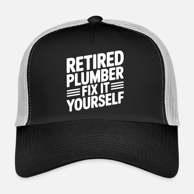 Plombier à la retraite Réparez ça vous-même Casquette trucker 