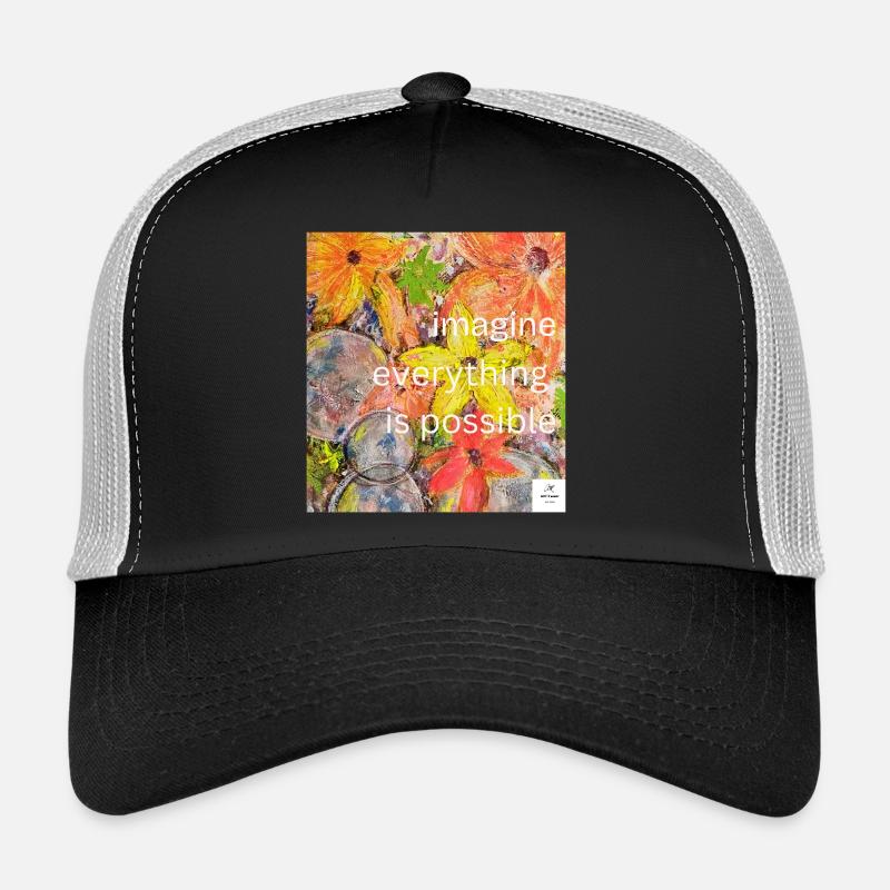 imagine everything is possible I statementstyle Trucker Cap
