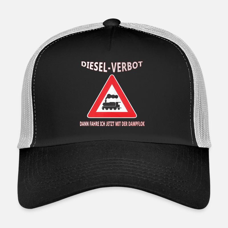 Dieselverbot? Fahre Dampflok - Tolle geschenkidee Trucker Cap