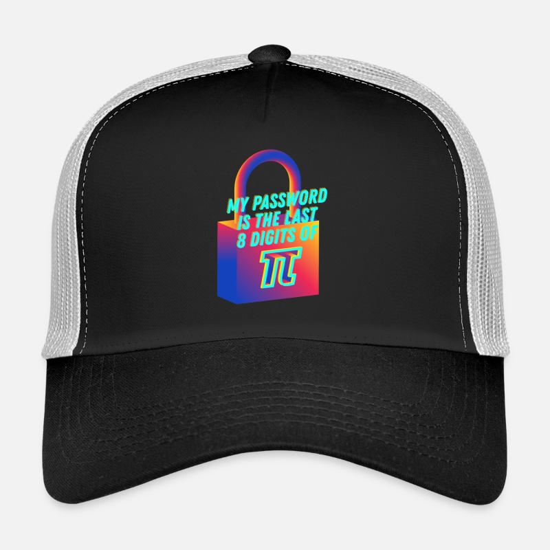Mon mot de passe est le dernier 8 chiffres de Pi Math Nerd Casquette trucker 