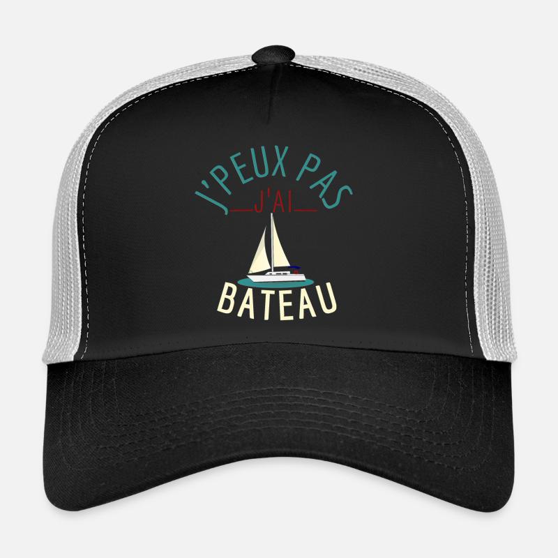 j'peux pas j'ai bateau Casquette trucker 