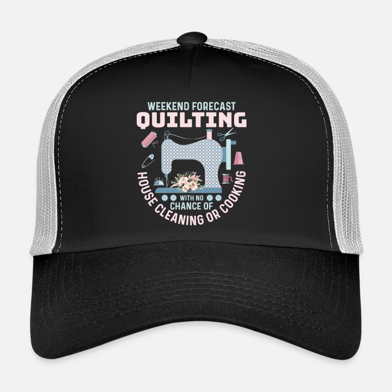 Weekend Forecast Quilting Quilter Sewing Trucker Cap
