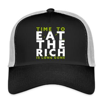 Time To Eat The Rich Is Long Gone - Trucker Cap - black/stone grey - Front