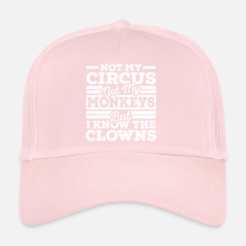 Pas mon cirque, pas mes singes Casquette trucker 