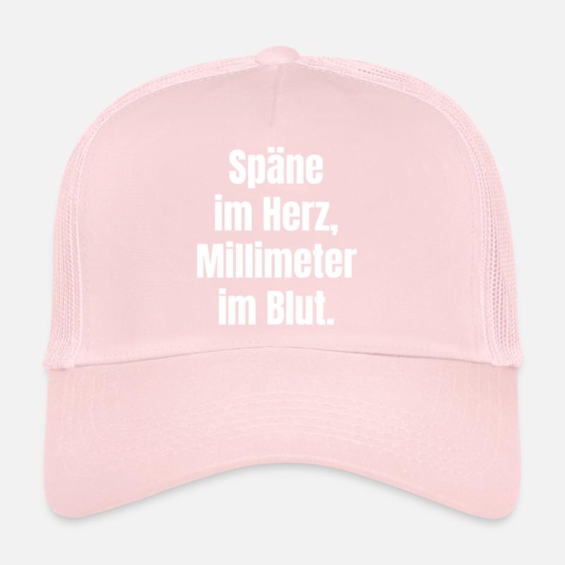 Späne im Herz, Millimeter im Blut Trucker Cap