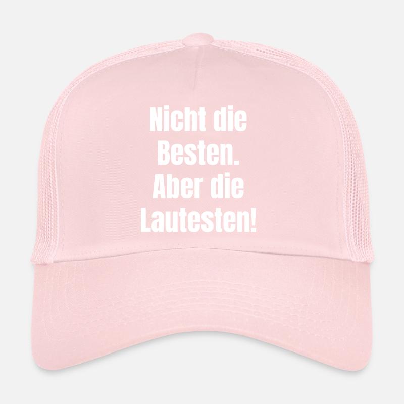 Pas le meilleur, mais le plus bruyant Casquette trucker 