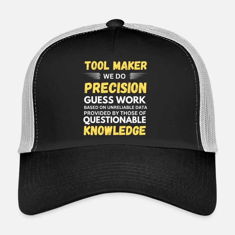 Toolmaker Nous faisons des suppositions précises Drôle Casquette trucker 