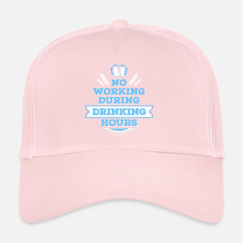 no working during drinking hour leisure beer break Trucker Cap