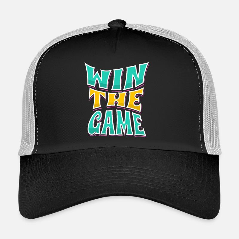 Win in the game – only winning counts Trucker Cap
