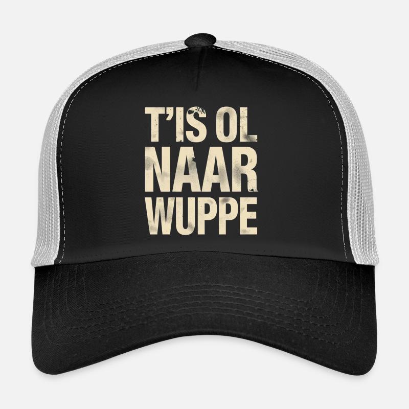 Chemise en dialecte flamand occidental. C’est ol à la Wuppe Casquette trucker 