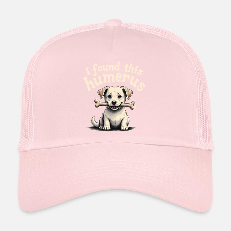 I found this humerus Trucker Cap