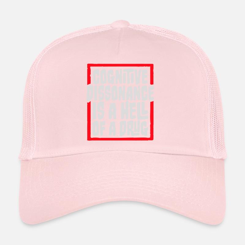 La dissonance cognitive est un sacré dicton. Casquette trucker 