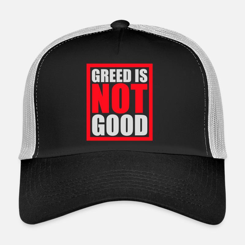 La cupidité n’est pas une bonne déclaration anticapitaliste Protestation Casquette trucker 
